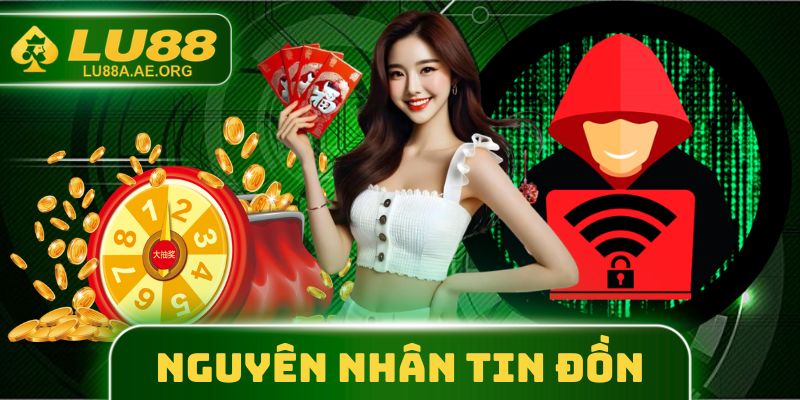 LU88 Lừa Đảo | Xác Thực Tin Đồn Về Nhà Cái Số 1 Châu Á 3 Nhiều nguyên nhân dẫn đến tin đồn LU88 lừa đảo