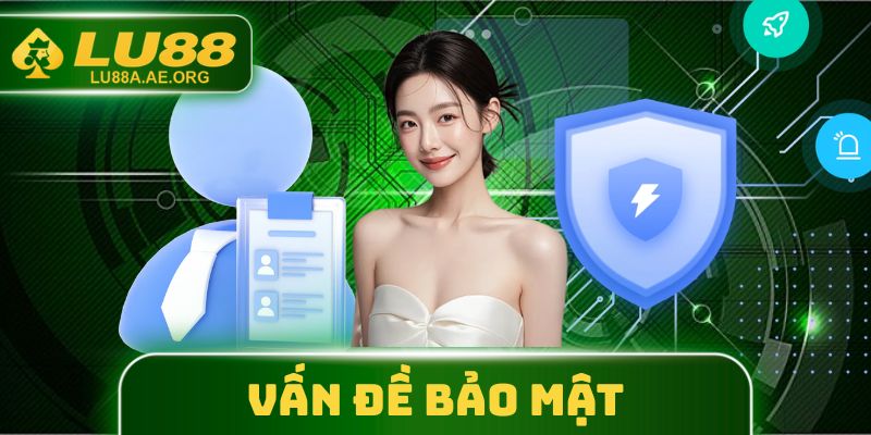 Vấn đề bảo mật được chú trọng tại LU88